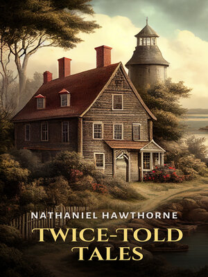 cover image of Twice-Told Tales